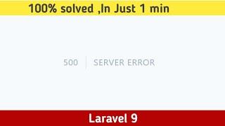 How to fix 500 error in Laravel || 500 error in laravel || internal server error || laravel 9