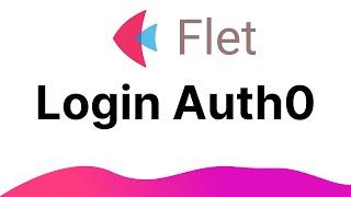 Flet Tutorial - Create Login Service With Auth0