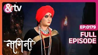 Trishul ने किसकी सचाई बताई है? | Nagini Full Ep 179 | 1 Jul 23 | Adishesha @andtvchannel