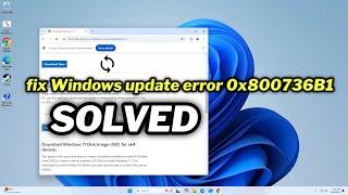 (FIXED) Windows update error 0x800736B1