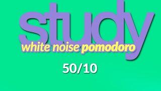 STUDY BETTER!!  White NOISE POMODORO timer ‍‍(4h / 50 min interval / 10 min break)