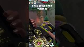 Geeking in Valorant #iwasgeekin #gaming #valorant #valorantclips #zedd