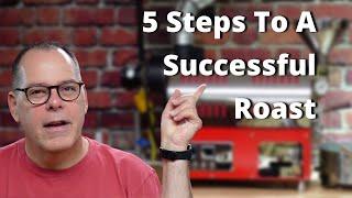 5 steps to a successful roast when roasting coffee at home