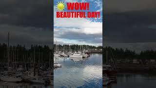 Wow! Beautiful Day / French Creek Marina / Dock BC