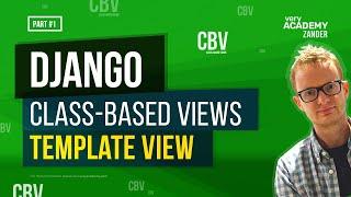 Learn Django Class-Based Views - Using TemplateView - theory and examples