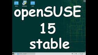 openSUSE 15 (kde & gnome) stable