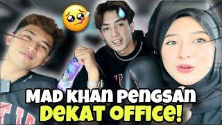 MAD KHAN PENGSAN DEKAT OFFICE !! DAMISA PENYELAMAT MAD KHAN !!