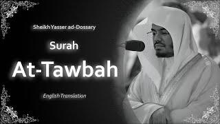 At Tawbah | سورة التوبة | Sheikh Yasser al Dosari | English Translation | الشيخ ياسر الدوسري