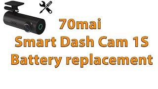 70mai Smart Dash Cam 1s battery replacement repair / Замена батареи видеорегистратор ремонт 70mai 1s