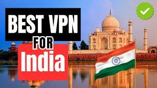 What is the best VPN to unblock content in INDIA?