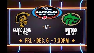 Carrollton Trojans at Buford Wolves | 2024 GHSA Football Playoffs- Semifinals