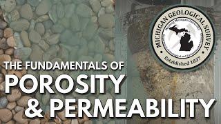 The Fundamentals of Porosity and Permeability