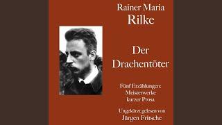 Rilke: Albrecht Ostermann.6 - Rainer Maria Rilke: Der Drachentöter. Fünf Erzählungen