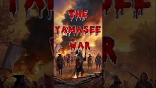 The Yamasee War Hidden Truths of Colonial America's Deadliest Conflict! #shorts