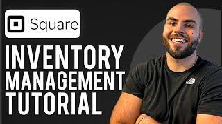 Square Inventory Management Tutorial 2024 (Simple Step-By-Step Guide)