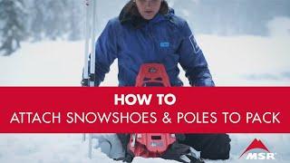 MSR Snowshoe Kit: How to Attach Snowshoes & Poles to Pack