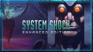 System Shock: Enhanced Edition :: PC :: Прохождение :: #1