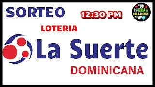 Sorteo Lotería La Suerte Dominicana 12:30 PM en vivo de Hoy viernes 7 de marzo del 2025