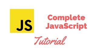 Complete JavaScript Tutorial for Beginners