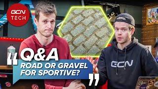 Should I Use A Road Bike Or A Gravel Bike For A Sportive/Event? | GCN Tech Clinic