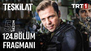 Teşkilat 124. Bölüm Fragman