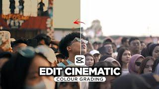 Tutorial Edit Video Cinematic Color Grading Di Capcut | Capcut Tutorial