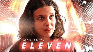 Eeleven edit | Alightmotin edit | MDX EDITz | Stranger things #edit