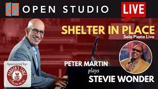 Peter Martin plays Stevie Wonder | Shelter in Place #28 - Solo Piano Live