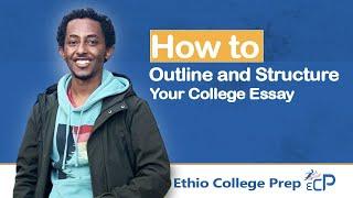 How to Outline and Structure Your College Essay