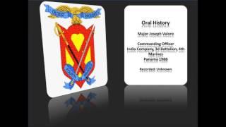 Major Joseph Valore - Oral History - 3d Battalion, 4th Marines - Panama 1988 (Recorded Unknown)