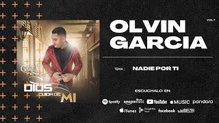 Nadie por Ti - Olvin García NUEVO!!