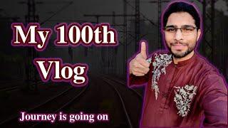 My 100th Vlog, Mr Phirtu 100th Vlog, motivational video, pakistani vlogger, Mr Phirtu
