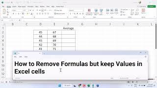 How to Remove Formulas but keep Values in Excel cells