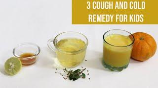 3 COUGH AND COLD REMEDY FOR KIDS [ Lemon and honey syrup, Tulsi or Basil water, Orange honey juice]