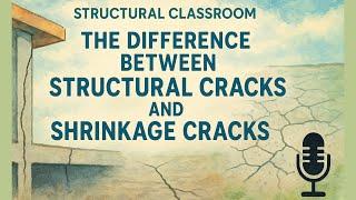 The Difference Between Structural Cracks and Shrinkage Cracks | Structural Classroom