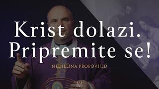 Krist dolazi. Pripremite se! | 2. nedjelja došašća