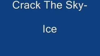 Crack The Sky-Ice