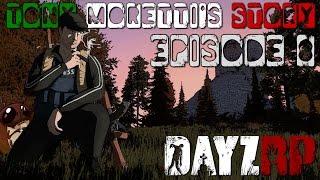 Tony Moretti's Story - Episode 8: Sandman (DayZRP.com)