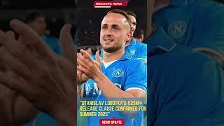 Stanislav Lobotka’s €25M+ Release Clause Confirmed for Summer 2025#footballunbound #FootballUpdates