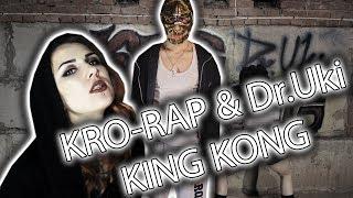 KRO-Rap & Dr.Uki - KING KONG