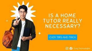 Is a Home Tutor Really Necessary?