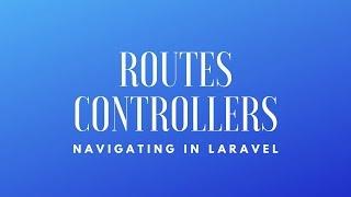 Quick Tip to Navigate from Laravel Route to Controller