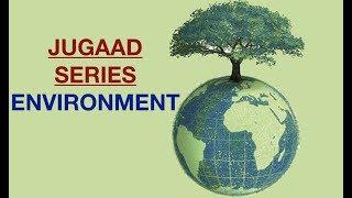 JUGAAD Series for UPSC Mains || Civil services || IAS - Framework for ENVIRONMENT Related Questions