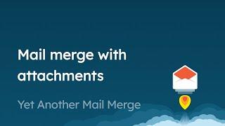 Mail merge with different attachments to each recipient