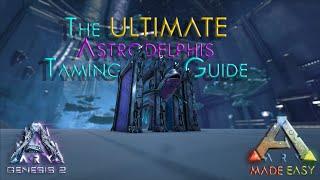  Easy Astrodelphis  Taming Guide | Genesis Part 2 | ARK: Made Easy