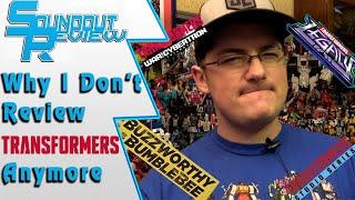 Why I Don't Review Transformers Anymore...Legacy, Studio Series, Exclusives [Soundout12]