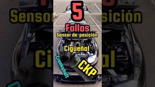 tenemos 5 fallas sensor de posición del cigüeñal (CKP)