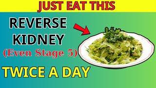 JUST Eat this TWICE a Day! Reverse Kidney Function (Even Stage 5 ) | PureNutrition