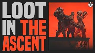 The Ascent | Everything we Know about the LOOT