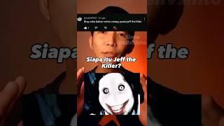 Siapa itu Jeff the Killer? #creepypasta #ceritaseram